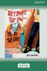 Image for They Broke the Law - You Be the Judge : : True Cases of Teen Crime [Standard Large Print 16 Pt Edition]