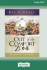Image for Out of the Comfort Zone : The Authorized Autobiography (16pt Large Print Edition)