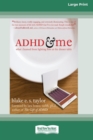 Image for ADHD and Me (16pt Large Print Edition)