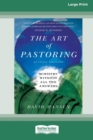 Image for The Art of Pastoring : Ministry Without All the Answers [Standard Large Print 16 Pt Edition]