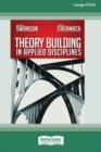 Image for Theory Building in Applied Disciplines (16pt Large Print Edition)