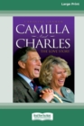 Image for Camilla and Charles - The Love Story (16pt Large Print Edition)
