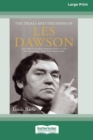 Image for The Trials and Triumphs of Les Dawson [Standard Large Print 16 Pt Edition]
