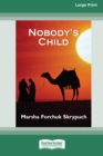 Image for Nobody&#39;s Child [Standard Large Print 16 Pt Edition]