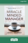 Image for Miracle Minded Manager : A Modern-Day Parable about How to Apply A Course in Miracles in Business [Standard Large Print 16 Pt Edition]