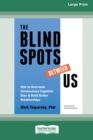 Image for The Blindspots Between Us