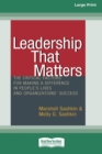 Image for Leadership That Matters : The Critical Factors for Making a Difference in People&#39;s Lives and Organizations&#39; Success [16 Pt Large Print Edition]