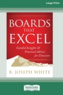 Image for Boards That Excel : Candid Insights and Practical Advice for Directors [16 Pt Large Print Edition]