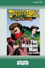 Image for The Masked Man : Tommy Bell Bushranger Boy (book 8) [16pt Large Print Edition]