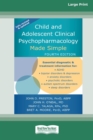 Image for Child and Adolescent Clinical Psychopharmacology Made Simple [16pt Large Print Edition]