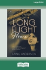Image for Long Flight Home [16pt Large Print Edition]