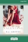Image for Be My Valentine : (The Bridal Shop, #2) [16pt Large Print Edition]