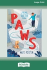 Image for Paws [16pt Large Print Edition]