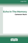 Image for Echo in the Memory [16pt Large Print Edition]