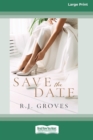 Image for Save the Date : Bridal Shop #1 [Large Print 16pt]