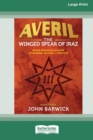 Image for Averil : The Winged Spear of Iraz (book 3) [Large Print 16pt]