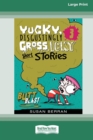 Image for Yucky, Disgustingly Gross, Icky Short Stories No.3