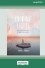 Image for Guiding Lights : The Extraordinary Lives of Lighthouse Women [Large Print 16pt]