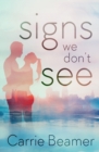 Image for Signs We Don&#39;t See
