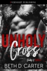 Image for Unholy Cross: Deadly &amp; Ruthless, #1