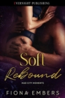 Image for Soft Rebound: Mad City Moments, #2