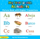 Image for My First Spanish Alphabets Picture Book with English Translations