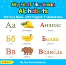 Image for My first Ukrainian alphabets  : picture book with English translations