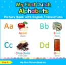 Image for My First Dutch Alphabets Picture Book with English Translations