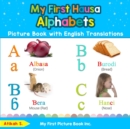 Image for My First Hausa Alphabets Picture Book with English Translations