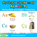 Image for My First Kurdish Kurmanji Alphabets Picture Book with English Translations