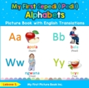 Image for My First Sepedi ( Pedi ) Alphabets Picture Book with English Translations : Bilingual Early Learning &amp; Easy Teaching Sepedi ( Pedi ) Books for Kids