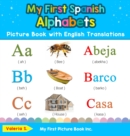 Image for My First Spanish Alphabets Picture Book with English Translations