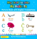 Image for My First Bosnian Alphabets Picture Book with English Translations