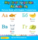 Image for My First Bulgarian Alphabets Picture Book with English Translations