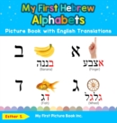 Image for My First Hebrew Alphabets Picture Book with English Translations