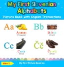 Image for My First Slovenian Alphabets Picture Book with English Translations