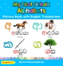 Image for My First Sinhala Alphabets Picture Book with English Translations : Bilingual Early Learning &amp; Easy Teaching Sinhala Books for Kids
