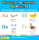 Image for My First Macedonian Alphabets Picture Book with English Translations