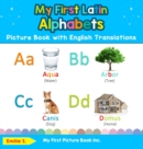Image for My First Latin Alphabets Picture Book with English Translations