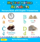 Image for My First Maltese Alphabets Picture Book with English Translations