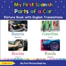 Image for My First Spanish Parts of a Car Picture Book with English Translations