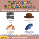 Image for My First Spanish Clothing &amp; Accessories Picture Book with English Translations