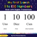 Image for My First Spanish 1 to 100 Numbers Book with English Translations