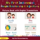 Image for My First Indonesian People, Relationships &amp; Adjectives Picture Book with English Translations