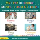 Image for My First Indonesian Money, Finance &amp; Shopping Picture Book with English Translations