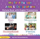 Image for My First Russian Jobs and Occupations Picture Book with English Translations