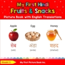 Image for My First Hindi Fruits &amp; Snacks Picture Book with English Translations