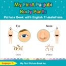 Image for My First Punjabi Body Parts Picture Book with English Translations : Bilingual Early Learning &amp; Easy Teaching Punjabi Books for Kids
