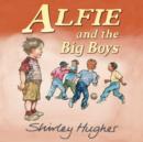 Image for Alfie and the Big Boys