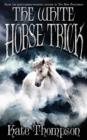 Image for The White Horse Trick
